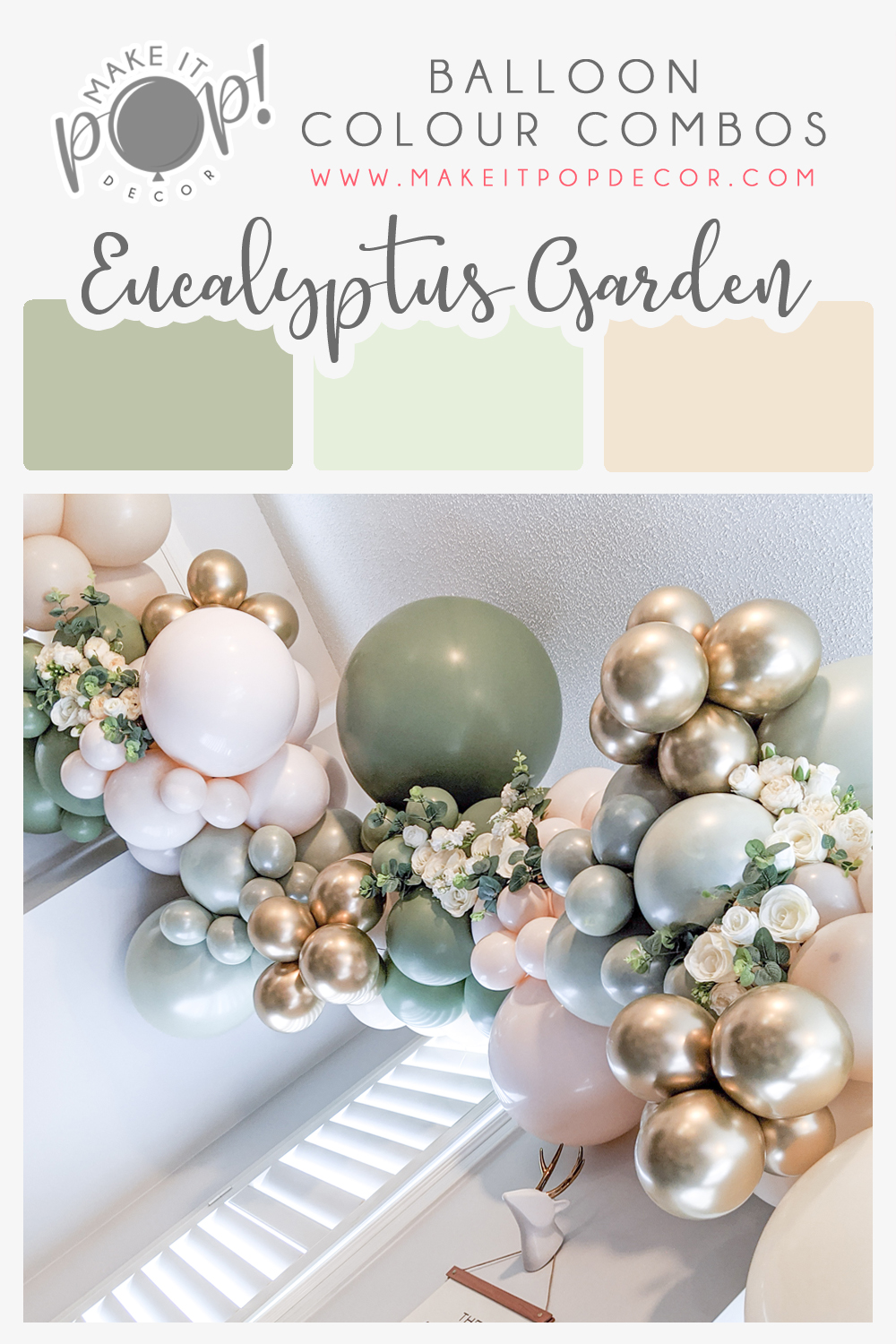 Make It Pop Decor - Eucalyptus Garden Balloon Colour Combo